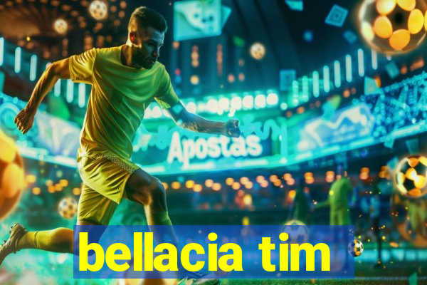 bellacia tim