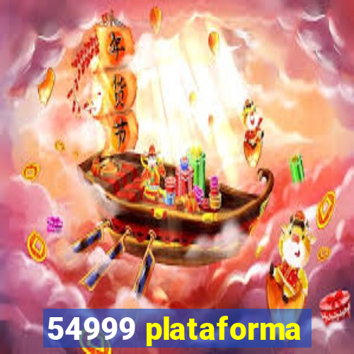 54999 plataforma