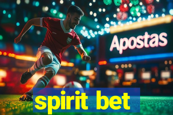 spirit bet