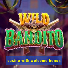 casino with welcome bonus