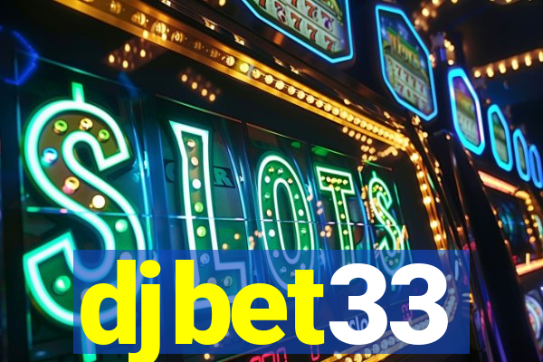 djbet33