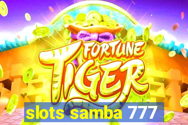 slots samba 777