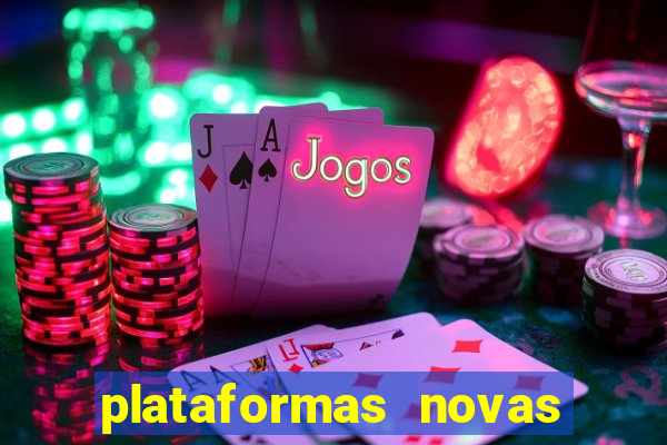 plataformas novas do jogo do tigrinho