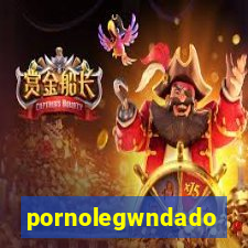 pornolegwndado