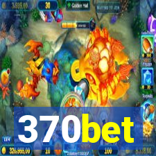 370bet