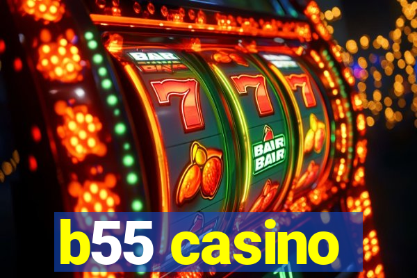 b55 casino