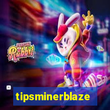 tipsminerblaze