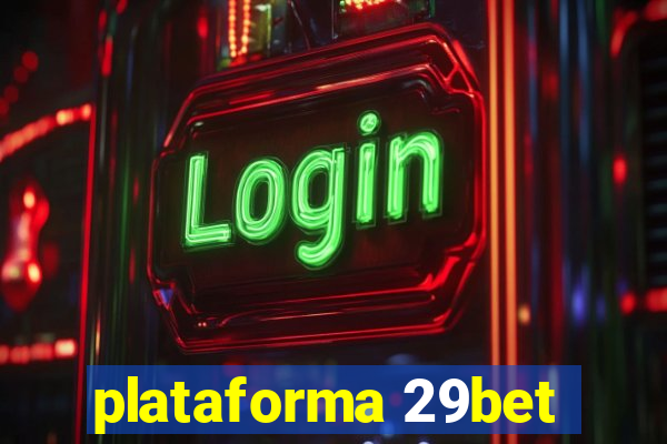 plataforma 29bet