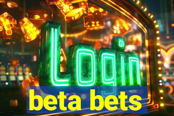 beta bets