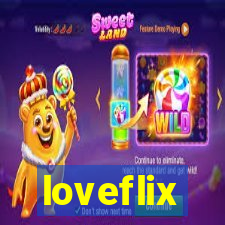 loveflix