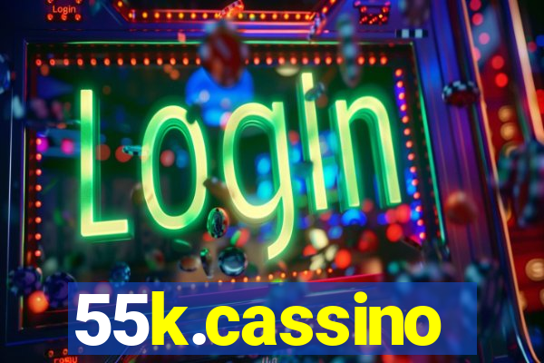 55k.cassino