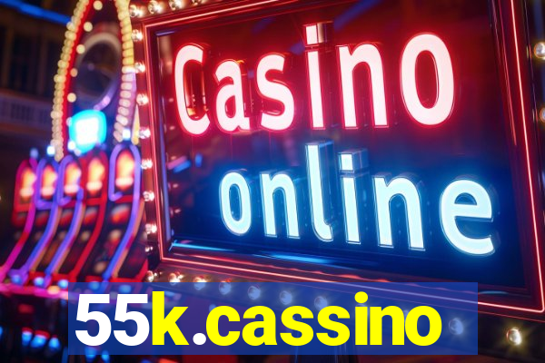 55k.cassino