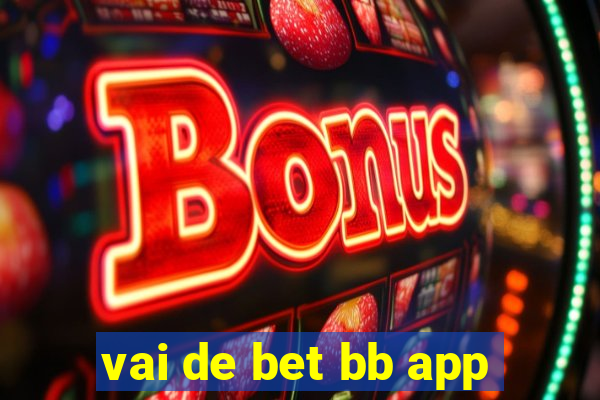 vai de bet bb app