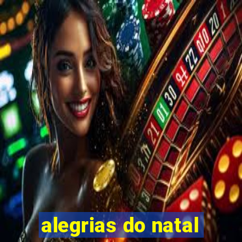 alegrias do natal