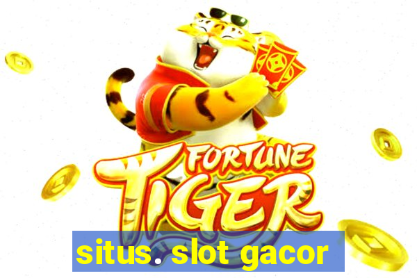 situs. slot gacor