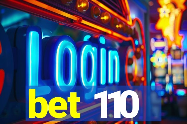 bet 110