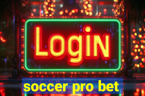 soccer pro bet