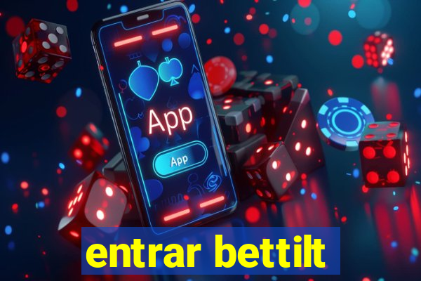 entrar bettilt