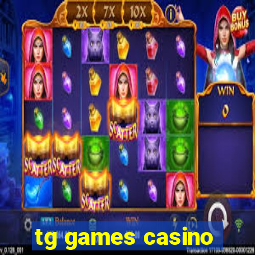 tg games casino