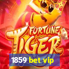 1859 bet vip