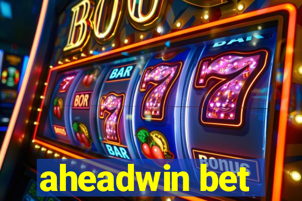 aheadwin bet