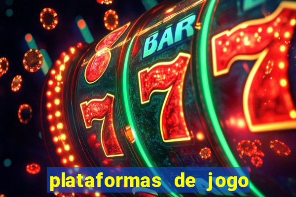 plataformas de jogo para ganhar dinheiro