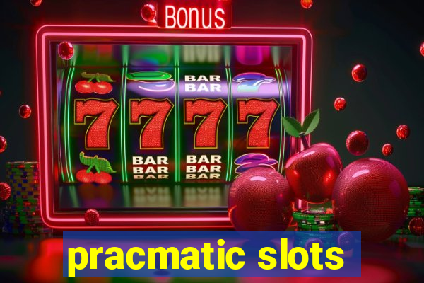 pracmatic slots