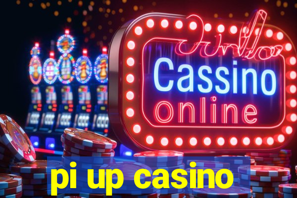 pi up casino