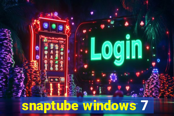 snaptube windows 7