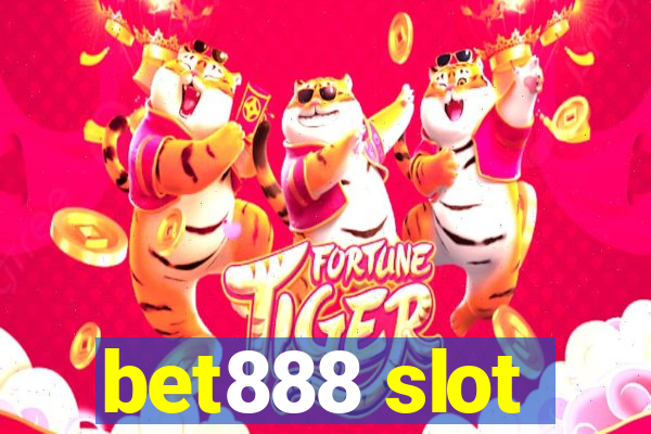 bet888 slot