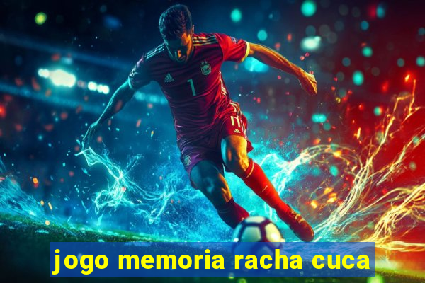 jogo memoria racha cuca