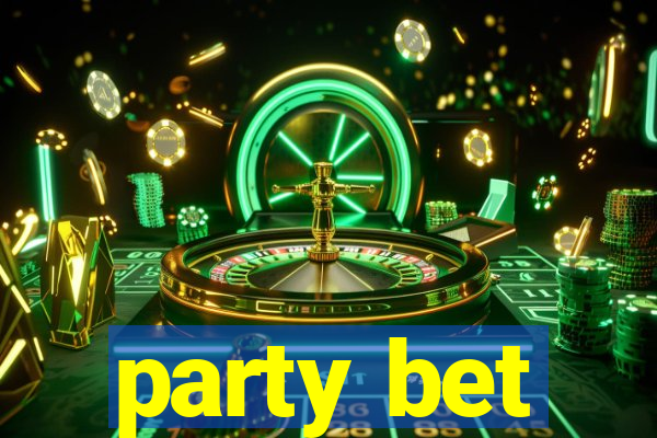 party bet