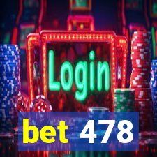 bet 478