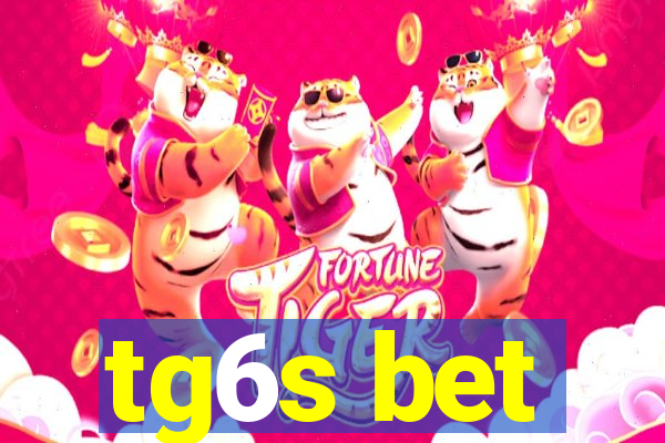 tg6s bet