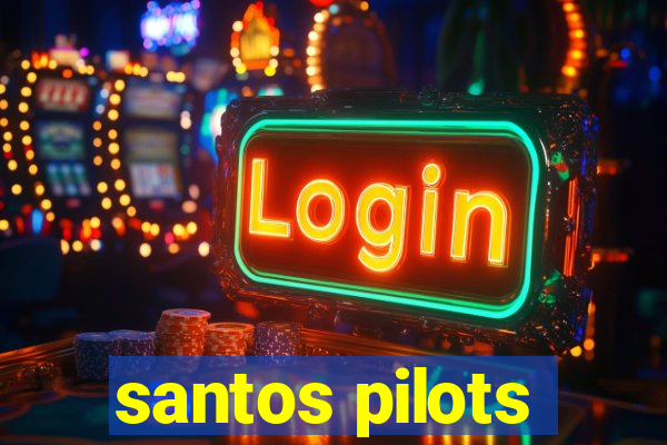 santos pilots