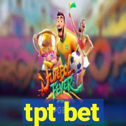 tpt bet