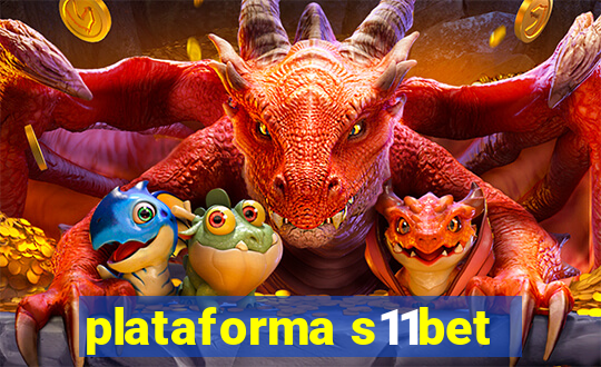 plataforma s11bet