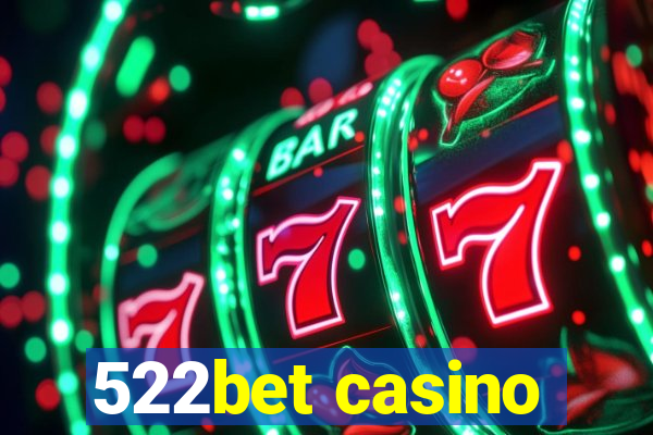 522bet casino