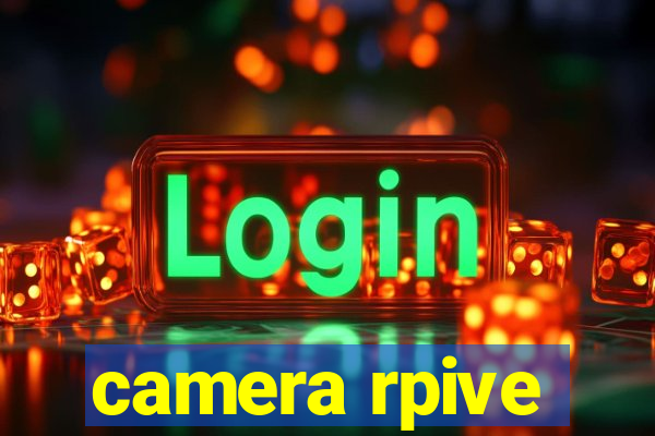 camera rpive