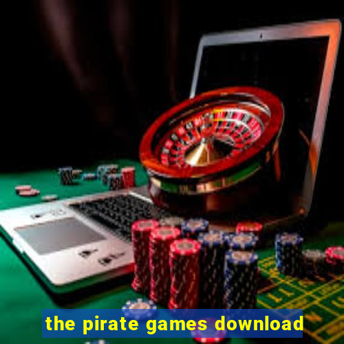 the pirate games download