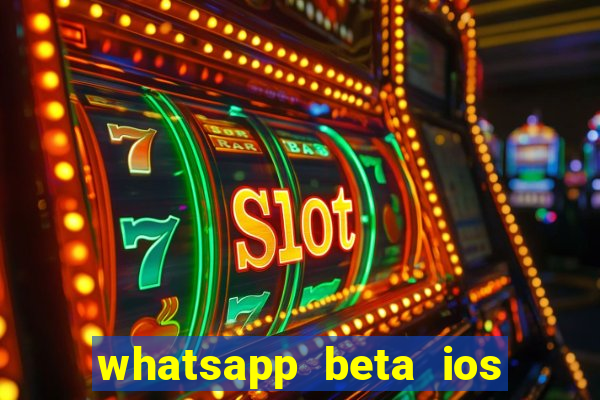 whatsapp beta ios testflight code 2024