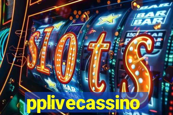 pplivecassino