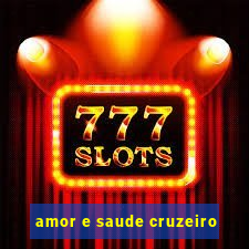 amor e saude cruzeiro