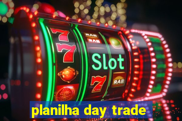 planilha day trade