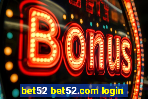 bet52 bet52.com login