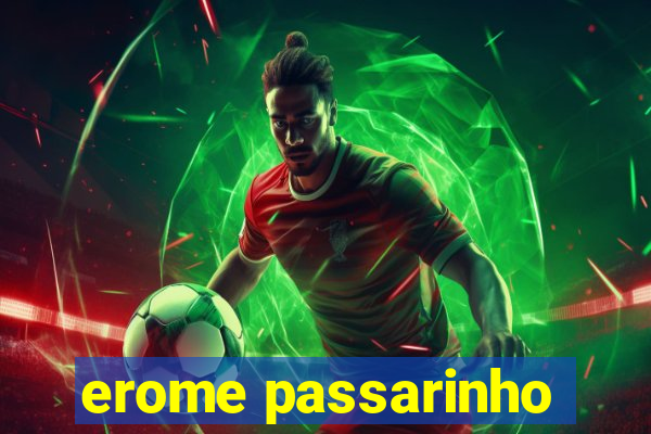 erome passarinho