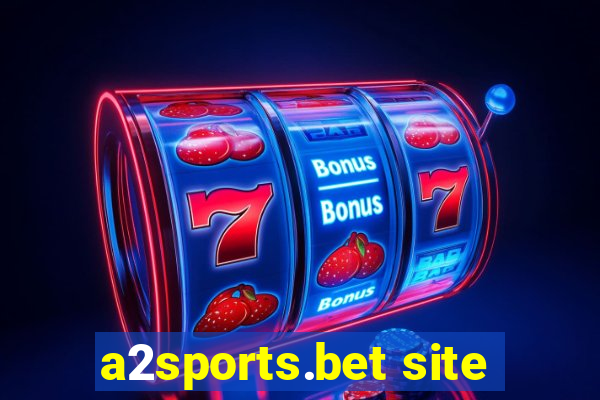 a2sports.bet site