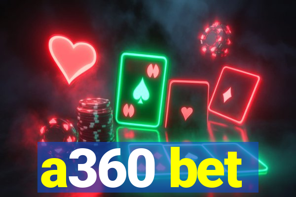 a360 bet