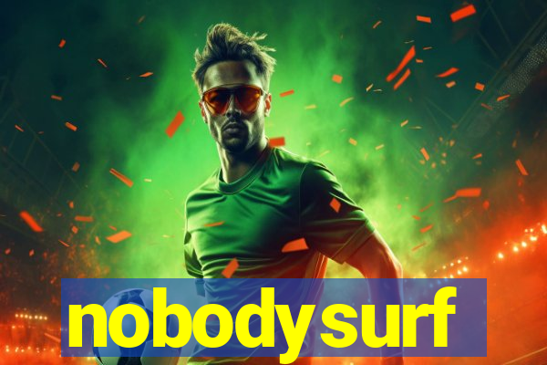 nobodysurf supporters club