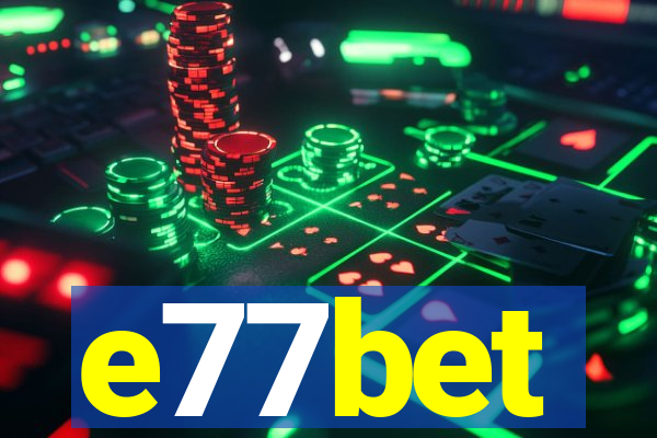 e77bet